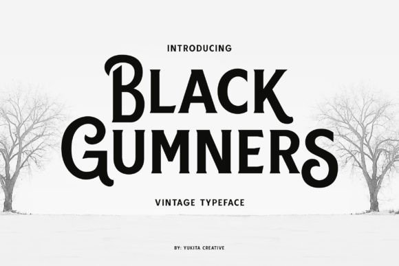Black Gumners: A Vintage-Inspired Display Font for Creative Projects
