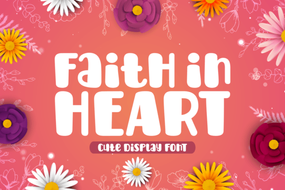 Discover Faith in Heart: A Joyful Display Font for Creative Projects