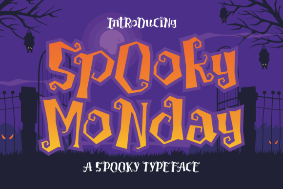 Spooky Monday: A Wicked Font for Branding That Stands Out