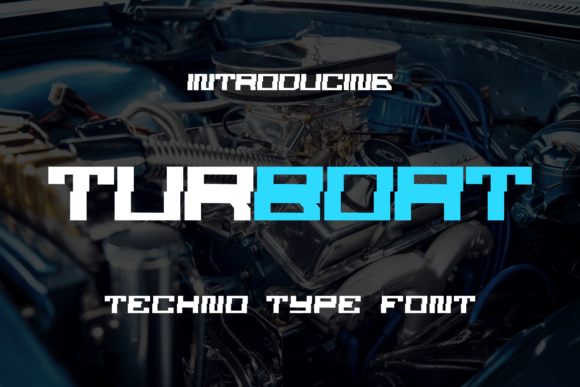 Turboat: A Futuristic Font for Bold Campaign Designs